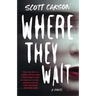 Where They Wait