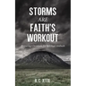 Storms Are Faith's Workout: Preparing Christians for Spiritual Ambush