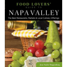 Food Lovers' Guide to(R) Napa Valley: The Best Restaurants, Markets & Local Culinary Offerings