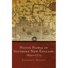 Native People of Southern New England, 1650-1775, Volume 259