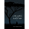Love Songs to the Black Man