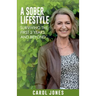 A Sober Lifestyle: Surviving the First 2 Years and Beyond