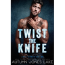 Twist the Knife