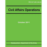 Civil Affairs Operations (FM 3-57)