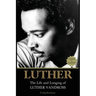 Luther: The Life and Longing of Luther Vandross