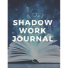 Shadow Work Journal and Workbook