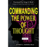 Commanding The Power of Thought - Volume 1