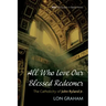 All Who Love Our Blessed Redeemer: The Catholicity of John Ryland Jr.