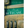 My Mother's Suitcase