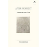 After Prophecy: Opening the Eyes of Fire