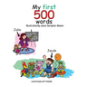 My First 500 Words: Build Your Child's Vocabulary The Fun Way: Search And Find 500 Object Across 20 Illustrations That Include The Classro