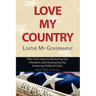 Love My Country, Loathe My Government