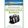 Municipal Bonds - What You Need To Know To Start Earning Tax-Free Income