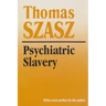 Psychiatric Slavery