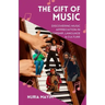 The Gift of Music: Discovering Music Appreciation in Worship, Language & Culture