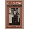 C. P. Snow and the Struggle of Modernity