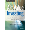 The Art of Value Investing: How the World's Best Investors Beat the Market