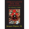 Christianity and the Religions: From Confrontation to Dialogue