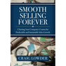 Smooth Selling Forever: Charting Your Company's Course for Predictable and Sustainable Sales Growth