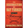 Resurrection of Nat Turner, Part 2: The Testimony