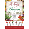 Six Eves Prevail through the Garden of Nutrition: From the Campus to the Conference Room