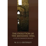 The Evolution of the Messianic Idea