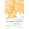Spirit of the Hive: The Mechanisms of Social Evolution