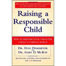 Raising a Responsible Child: How to Prepare Your Child for Today's Complex World