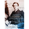 A Surgeon with Custer at the Little Big Horn: James DeWolf's Diary and Letters, 1876
