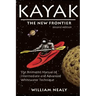 Kayak: The New Frontier: The Animated Manual of Intermediate and Advanced Whitewater Technique