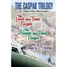 The Caspak Trilogy: The Land that Time Forgot, The People That Time Forgot, Out of Time's Abyss