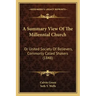 A Summary View of the Millennial Church: Or United Society of Believers, Commonly Called Shakers (1848)