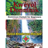 Kwéyòl Donmnik: Dominican Kwéyòl for Beginners