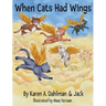 When Cats Had Wings