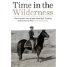 Time in the Wilderness: The Formative Years of John "Black Jack" Pershing in the American West