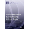 Sustainable Built Environments in 21st Century