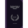 The Entire Works of the Rev. C. Simeon Volume 1