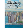 The Story of a Life - Liberty Regained, Volume 2