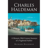 Charles Haldeman: A Memoir; Mid-Century Journeys of a Vagabond Author