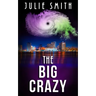 The Big Crazy: A Skip Langdon Mystery