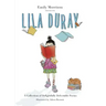 Lila Duray: A Collection of Delightfully Delectable Poems