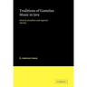 Traditions of Gamelan Music in Java: Musical Pluralism and Regional Identity