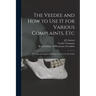 The Veedee and How to Use It for Various Complaints, Etc: With Special Chapters Relating to Its Uses for the Toilet