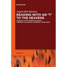 Reading with an I to the Heavens: Looking at the Qumran Hodayot Through the Lens of Visionary Traditions