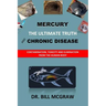 Mercury: The Ultimate Truth and Chronic Disease