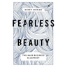 Fearless Beauty: The Hair Business Blueprint