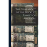 The Genealogy of the Mickley Family of America