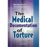The Medical Documentation of Torture