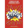 Explosions: Stories of Our Landmined World