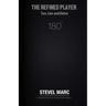 The Refined Player: Sex, Lies, and Dates: The Refined Player: Sex, Lies, and Dates